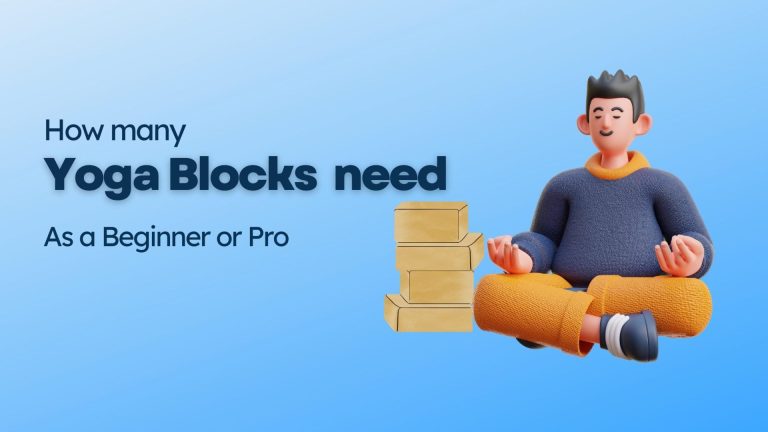 How many yoga blocks do I need