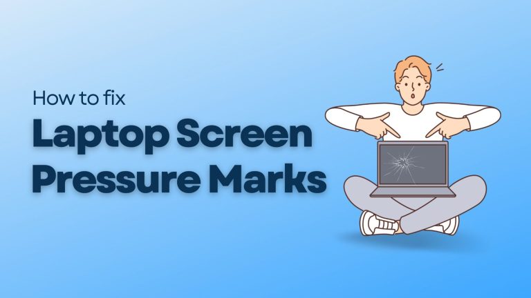 How to remove pressure marks from laptop screen